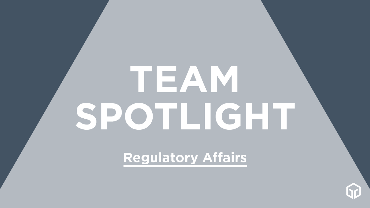 Team Spotlight Regulatory Affairs